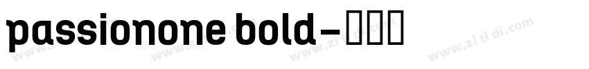 passionone bold字体转换